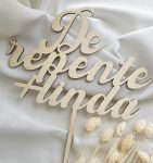 Topper em Madeira “De repente mais linda” - PIPÁPÁ - Amor em Madeira Topper em Madeira “De repente mais linda”